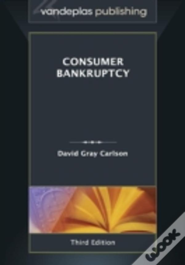 Consumer Bankruptcy - Third Edition 2013