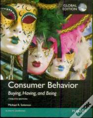 Consumer Behavior: Buying, Having, And Being, Global Edition
