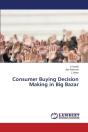 Consumer Buying Decision Making In Big Bazar - Preview