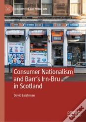 Capa do artigo Consumer Nationalism And Barrâ€™S Irn-Bru In Scotland