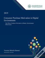 Consumer Purchase Motivation In Digital Environments