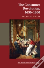 Consumer Revolution, 1650-1800