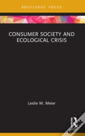 Consumer Society And Ecological Crisis
