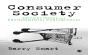 Consumer Society - Preview