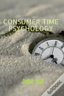 Consumer Time Psychology