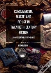 Capa do artigo Consumerism, Waste, And Re-Use In Twentieth-Century Fiction