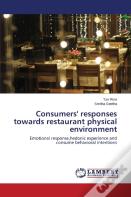 Consumers' Responses Towards Restaurant Physical Environment
