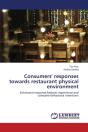 Consumers' Responses Towards Restaurant Physical Environment - Preview