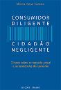 Consumidor Diligente, Cidadão Negligente - Preview