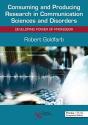 Consuming And Producing Research In Communication Sciences And Disorders - Preview