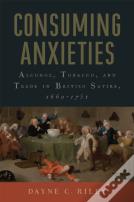 Consuming Anxieties