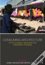 Consuming Architecture