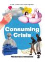 Consuming Crisis - Preview