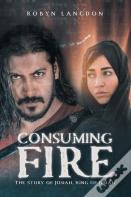 Consuming Fire
