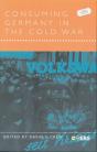Consuming Germany In The Cold War - Preview