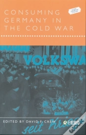 Capa do artigo Consuming Germany In The Cold War