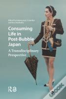 Consuming Life In Post-Bubble Japan