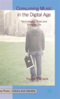 Consuming Music In The Digital Age - Preview