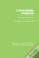 Consuming Passion (Rle Retailing And Distribution)