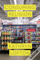 Consuming Religion