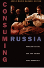 Consuming Russia - Preview