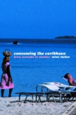 Capa do artigo Consuming The Caribbean