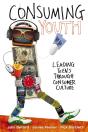 Consuming Youth - Preview