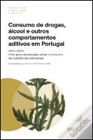 Consumo de Drogas, Álcool e Outros Comportamentos Aditivos em Portugal
