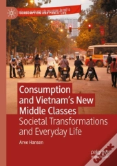 Consumption And Vietnamâ€™S New Middle Classes