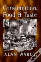 Consumption, Food And Taste