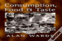 Consumption, Food And Taste