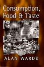 Consumption, Food And Taste - Preview