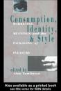 Consumption, Identity And Style - Preview