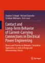 Contact And Long-Term Behavior Of Current-Carrying Connections In Electrical Power Engineering - Preview