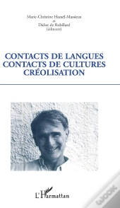 Contacts De Langues Contacts De Cultures Creolisation