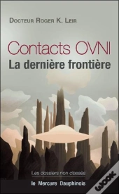 Contacts Ovni ; La Dernière Frontière
