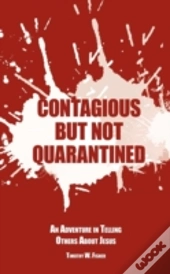 Contagious But Not Quarantined:  An Adve