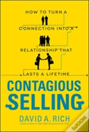 Capa do artigo Contagious Selling: How To Turn A Connection Into A Relationship That Lasts A Lifetime