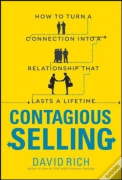 Capa do artigo Contagious Selling: How To Turn A Connection Into A Relationship That Lasts A Lifetime