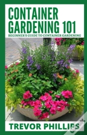 Capa do artigo Container Gardening 101