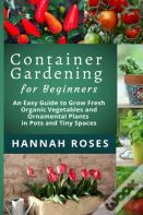Container Gardening For Beginners