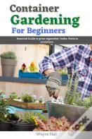 Container Gardening For Beginners