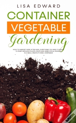 Capa do artigo Container Vegetable Gardening: How To Ha