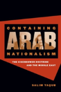 Containing Arab Nationalism - Preview