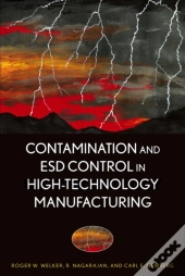 Contamination And Esd Control In High-Technology Manufacturing