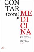 Contar (com) a Medicina