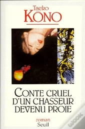 Conte Cruel D'Un Chasseur Devenu Proie