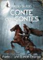 Conte Des Contes - Partie I : Une Bande Etrange - Preview