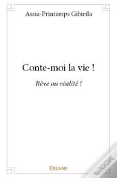 Conte-Moi La Vie !