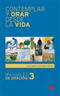 Contemplar Y Orar Desde La Vida - Preview